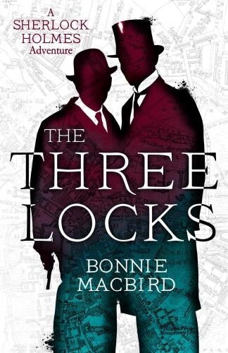Front cover_The Three Locks (A Sherlock Holmes Adventure, Book 4)