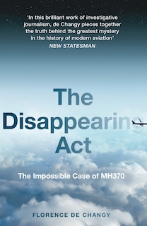 Couverture_The Disappearing Act: The Impossible Case of MH370