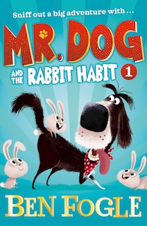 Front cover_Mr. Dog and the Rabbit Habit