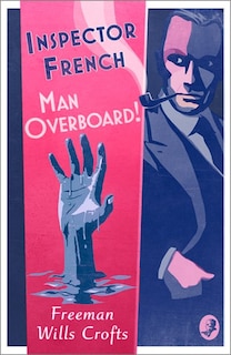 Couverture_Inspector French: Man Overboard! (Inspector French, Book 12)