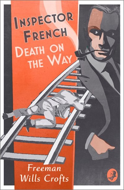 Front cover_Inspector French: Death on the Way (Inspector French, Book 8)