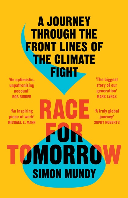 Front cover_Race for Tomorrow: A Journey Through the Front Lines of the Climate Fight