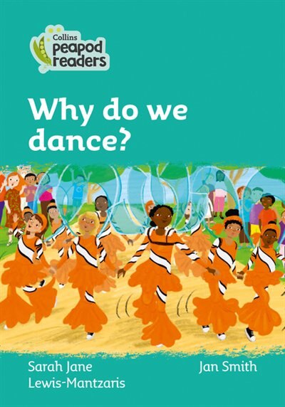 Front cover_Why do we dance?: Level 3 (Collins Peapod Readers)