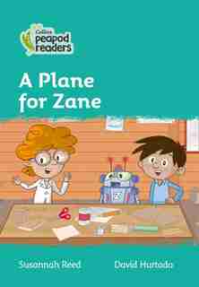 Collins Peapod Readers - Level 3 - A Plane For Zane de Susannah Reed