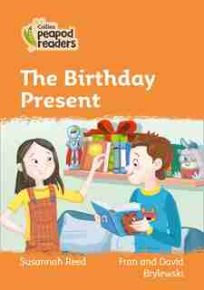 Collins Peapod Readers - Level 4 - The Birthday Present de Susannah Reed