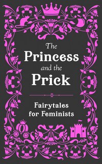 Front cover_The Princess And The Prick