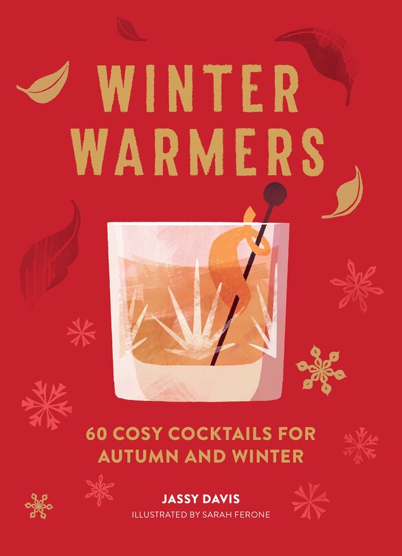 Couverture_Winter Warmers: 60 Cosy Cocktails for Autumn and Winter