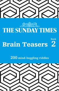 Couverture_The Sunday Times Brain Teasers Book 2: 200 mind-boggling riddles (The Sunday Times Puzzle Books)