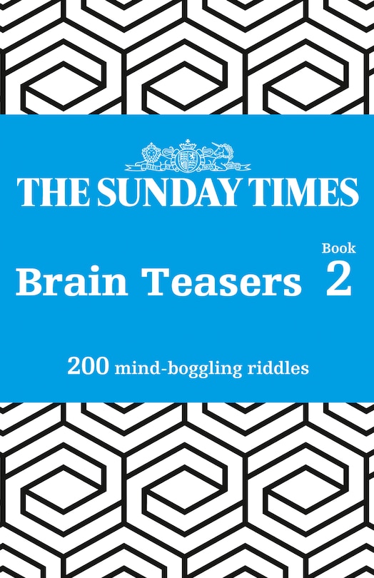 Couverture_The Sunday Times Brain Teasers Book 2: 200 mind-boggling riddles (The Sunday Times Puzzle Books)