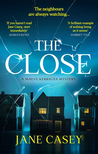 Front cover_The Close (Maeve Kerrigan, Book 10)