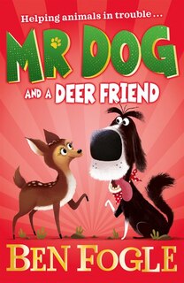 Front cover_Mr Dog and a Deer Friend (Mr Dog)