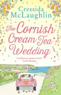 Front cover_The Cornish Cream Tea Wedding (The Cornish Cream Tea series, Book 4)