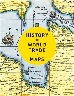 Couverture_History Of World Trade In Maps