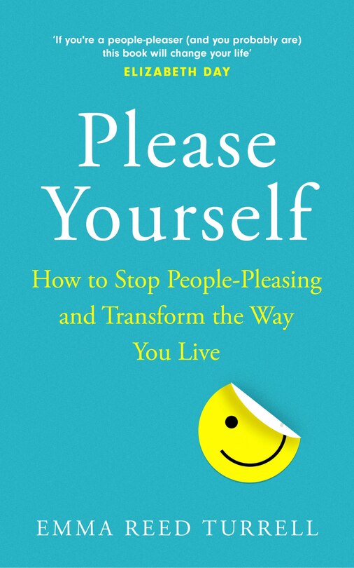 Couverture_Please Yourself: How to Stop People-Pleasing and Transform the Way You Live
