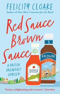 Front cover_Red Sauce Brown Sauce: A British Breakfast Odyssey