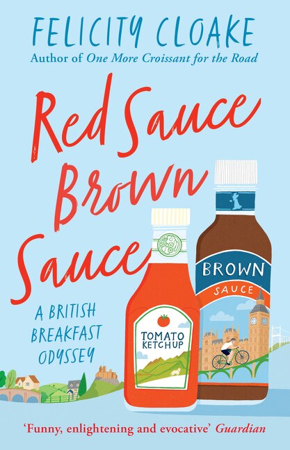 Front cover_Red Sauce Brown Sauce: A British Breakfast Odyssey