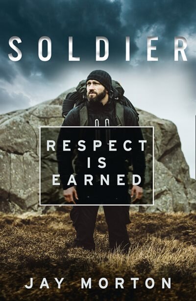Couverture_Soldier: Respect Is Earned