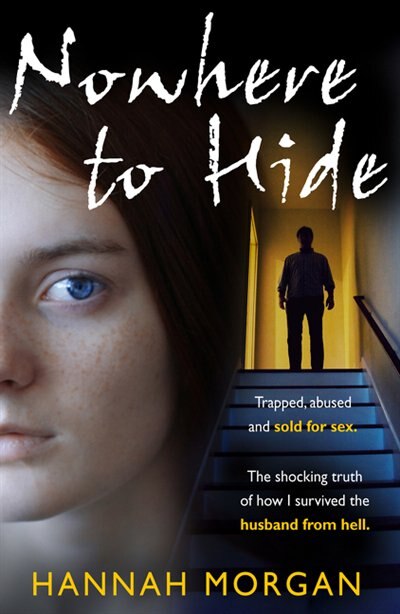 Couverture_Nowhere to Hide: Trapped, abused and sold for sex
