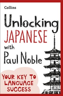 Front cover_Unlocking Japanese With Paul Noble