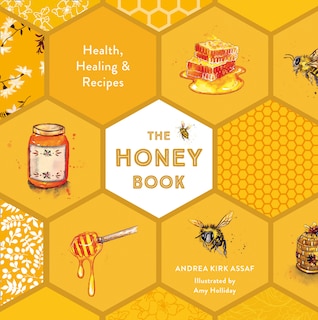 Front cover_The Honey Book: Health, Healing & Recipes