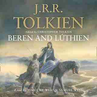 Beren and Lúthien by J. R. R. Tolkien