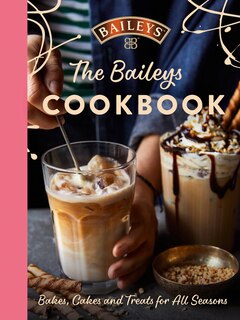 Couverture_The Baileys Cookbook: Bakes, Cakes and Treats for All Seasons