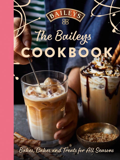 Couverture_The Baileys Cookbook: Bakes, Cakes and Treats for All Seasons