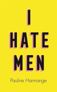 Front cover_I Hate Men