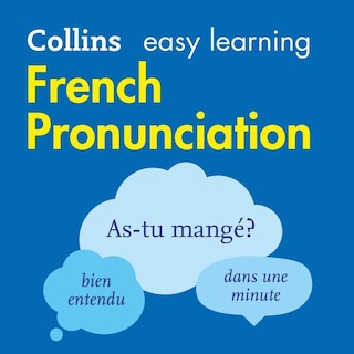 Front cover_Collins Easy Learning French — FRENCH PRONUNCIATION: