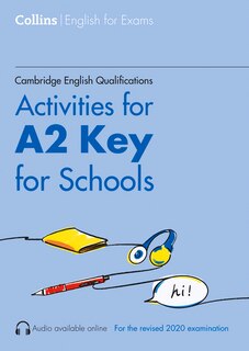 Cambridge English Qualifications - Activities for A2 Key for Schools