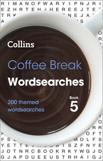 Front cover_Coffee Break Wordsearches Book 5: 200 themed wordsearches (Collins Wordsearches)