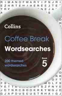 Coffee Break Wordsearches Book 5: 200 Themed Wordsearches (collins Wordsearches) de Collins Puzzles