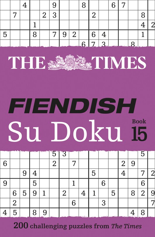 Front cover_The Times Fiendish Su Doku Book 15: 200 challenging Su Doku puzzles (The Times Su Doku)