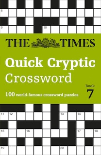 Front cover_The Times Quick Cryptic Crossword Book 7: 100 world-famous crossword puzzles (The Times Crosswords)