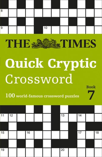 The Times Quick Cryptic Crossword Book 7: 100 world-famous ...