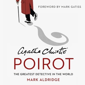 Front cover_Agatha Christie’s Poirot: The Greatest Detective in the World