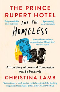 Couverture_The Prince Rupert Hotel for the Homeless: A True Story of Love and Compassion Amid a Pandemic