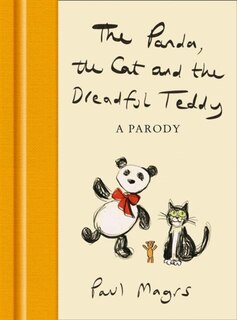 Front cover_The Panda, the Cat and the Dreadful Teddy: A Parody