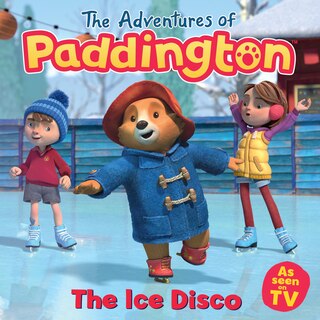 Front cover_The Adventures of Paddington – The Ice Disco