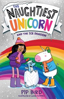 Front cover_The Naughtiest Unicorn and the Ice Dragon (The Naughtiest Unicorn series)