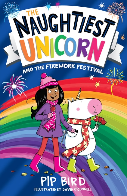 Front cover_The Naughtiest Unicorn and the Firework Festival (The Naughtiest Unicorn series)