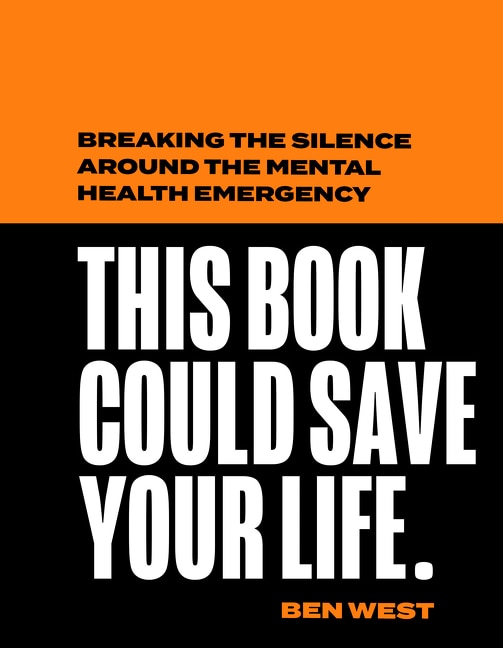 Couverture_This Book Could Save Your Life: Breaking the silence around the mental health emergency