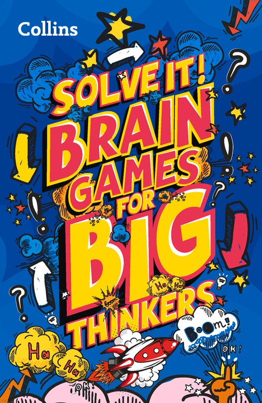 Front cover_Brain games for big thinkers: More than 120 fun puzzles for kids aged 8 and above (Solve it!)