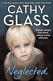 Front cover_Neglected: Scared, hungry and alone, Jamey craves affection