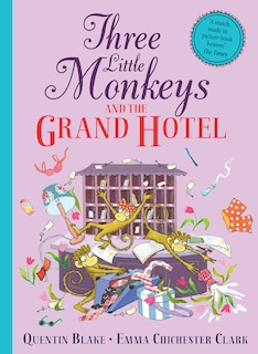 Front cover_Three Little Monkeys and the Grand Hotel
