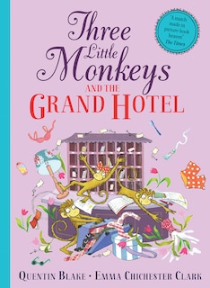 Three Little Monkeys and the Grand Hotel