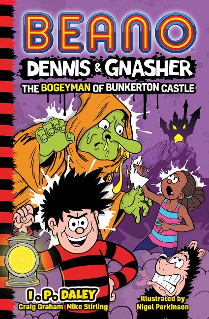 Front cover_Beano Dennis & Gnasher: The Bogeyman of Bunkerton Castle (Beano Fiction)