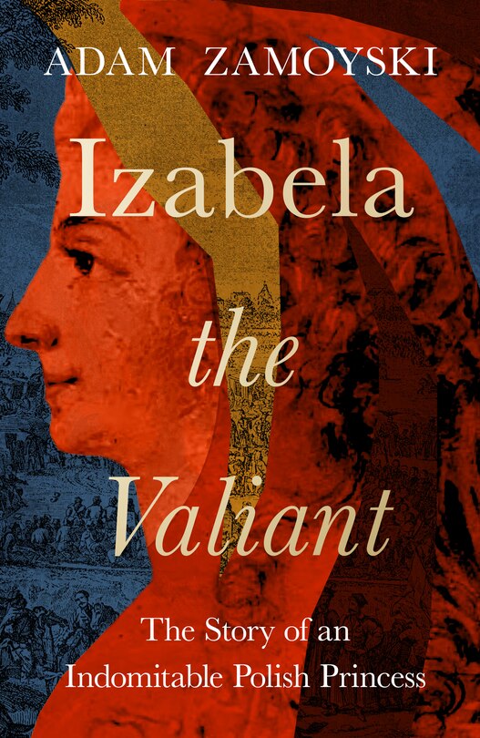 Couverture_Izabela the Valiant: The Story of an Indomitable Polish Princess