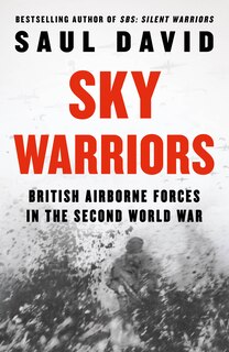 Front cover_SKY WARRIORS BRITISH AIRBORNE FORCES IN