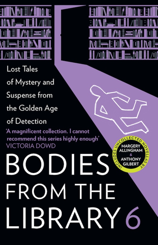 Front cover_Bodies from the Library 6: Lost Tales of Mystery and Suspense from the Golden Age of Detection